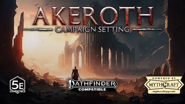 Image for Akeroth - Campaign Setting for 5e, PF1e/2e & Mythcraft TTRPG